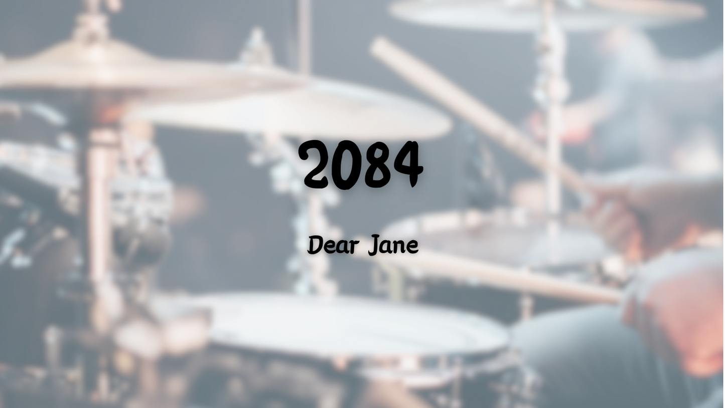 Dear Jane - 2084 | 鼓譜