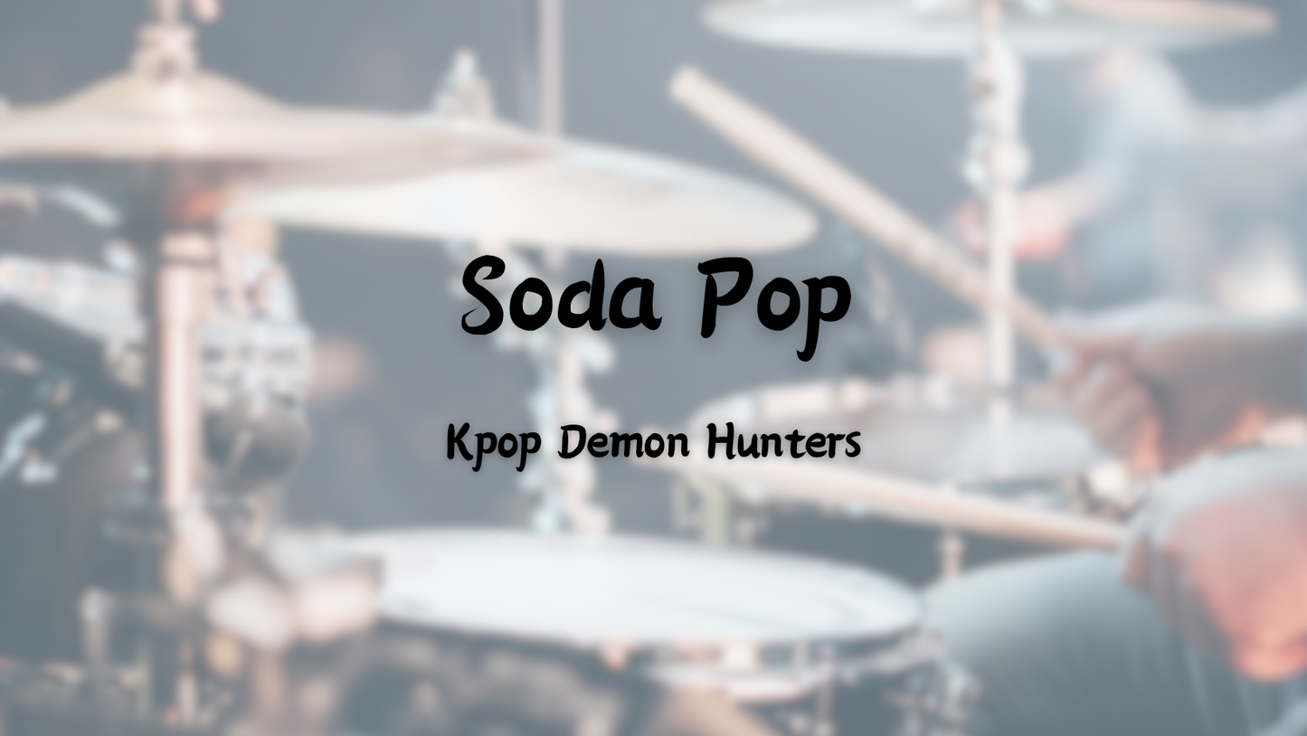 Soda Pop - Kpop Demon Hunters | 鼓譜