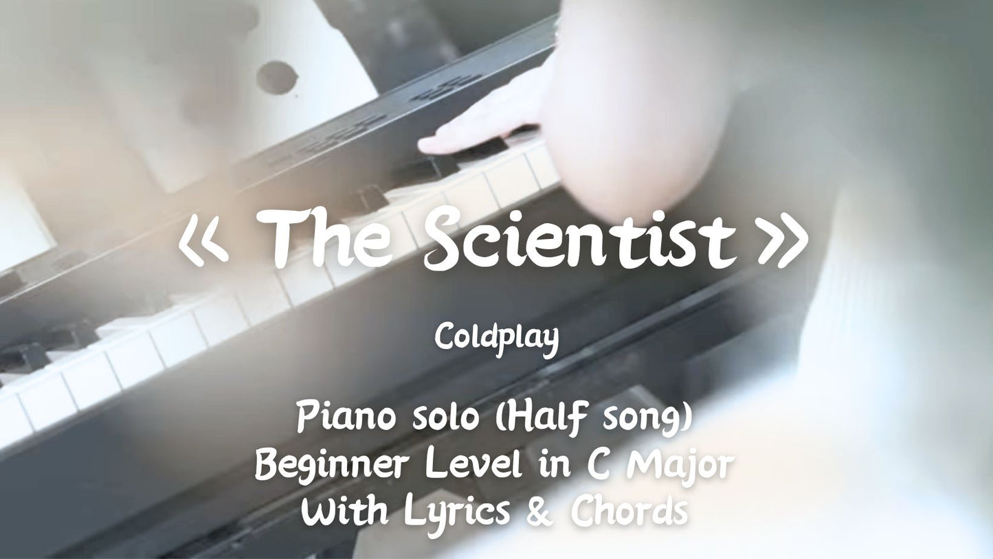 Coldplay - The Scientist(Beginner Level in C Major - Half song)_With Lyrics & Chords