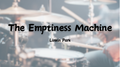 Linkin Park - The Emptiness Machine | 鼓譜